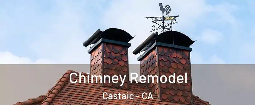  Chimney Remodel Castaic - CA