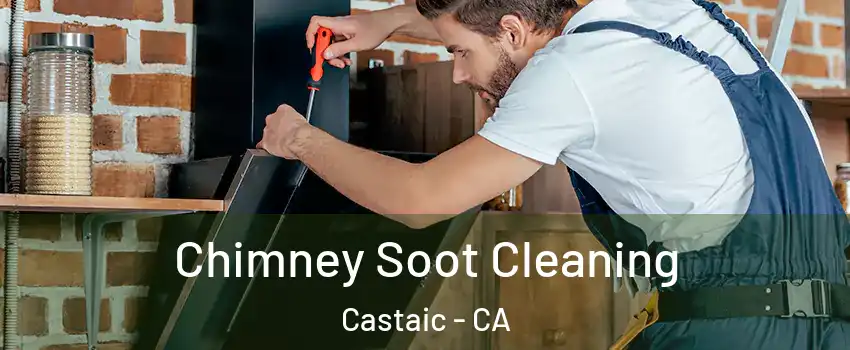  Chimney Soot Cleaning Castaic - CA