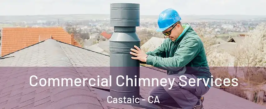  Commercial Chimney Services Castaic - CA