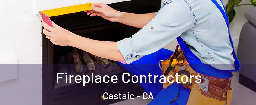  Fireplace Contractors Castaic - CA