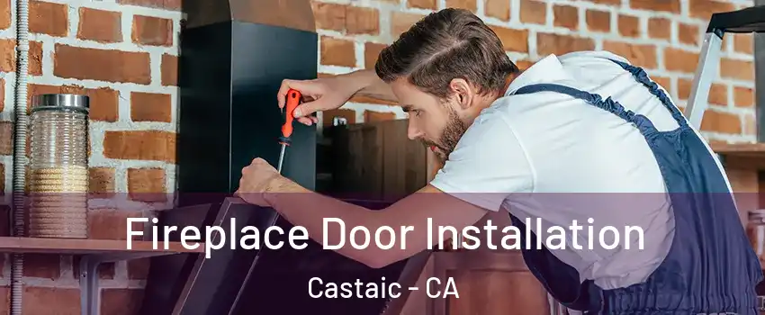  Fireplace Door Installation Castaic - CA