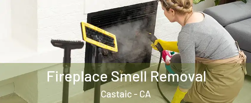  Fireplace Smell Removal Castaic - CA