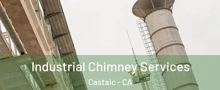  Industrial Chimney Services Castaic - CA
