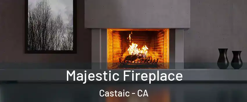  Majestic Fireplace Castaic - CA