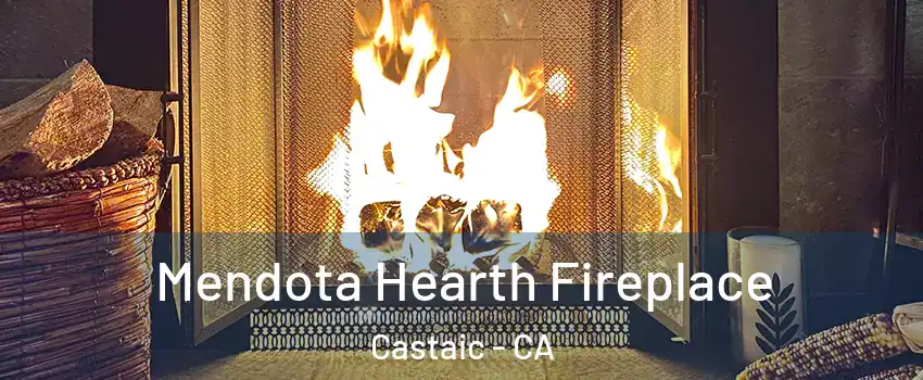  Mendota Hearth Fireplace Castaic - CA