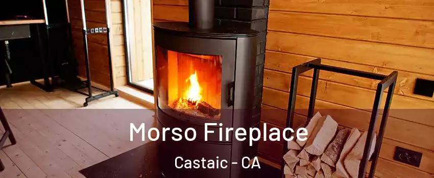 Morso Fireplace Castaic - CA