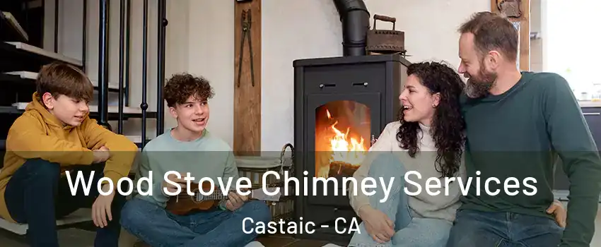  Wood Stove Chimney Services Castaic - CA
